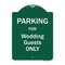 Signmission Parking For Wedding Guests Only Heavy-Gauge Aluminum Architectural Sign, 24" x 18", GW-1824-9938 A-DES-GW-1824-9938 - alternate 1